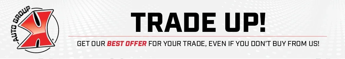  Auto Group X logo and text: 'TRADE UP! Get our BEST OFFER for your trade, even if you don't buy from us!'